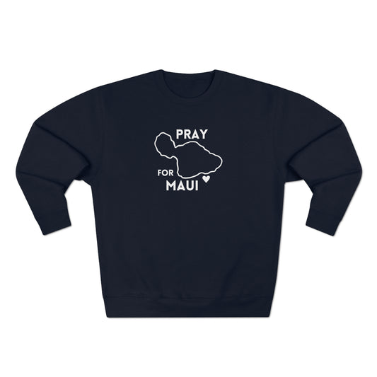 NEW! PRAY FOR MAUI Sweatshirt